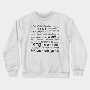 Comic Sans Digital Artist Pattern (Black) Crewneck Sweatshirt